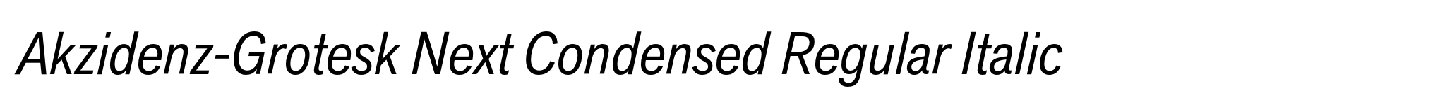 Akzidenz-Grotesk Next Condensed Regular Italic image